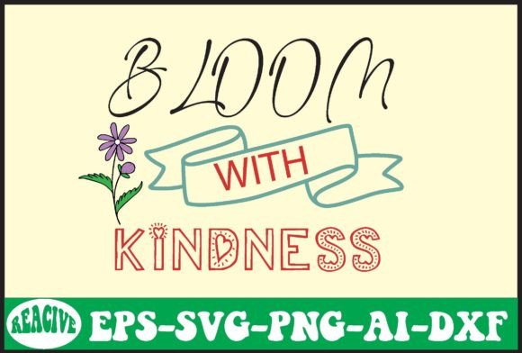 Bloom with Kindness Svg Review