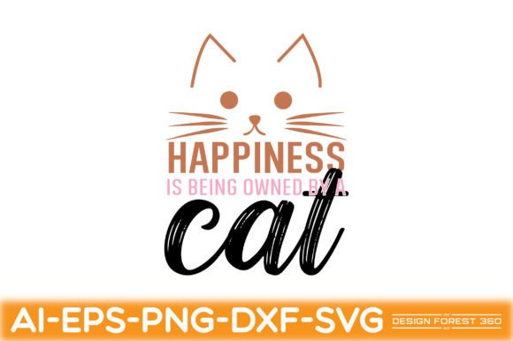 Happiness is Being Owned by a Cat