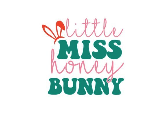Little Miss Honey Bunny Svg Design Review